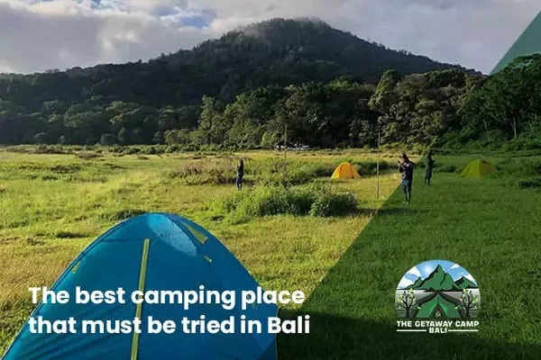 artikel-the-best-camping-place-that-must-be-tried-in-bali-68f98cbff3f60
